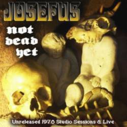 Josefus : Not Dead Yet